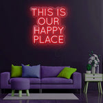 This Is Our Happy Place Neon Sign Board